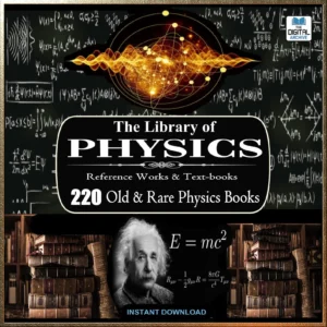 220 Classic Physics Books PDF Collection – Einstein, Newton, Maxwell, Curie & More