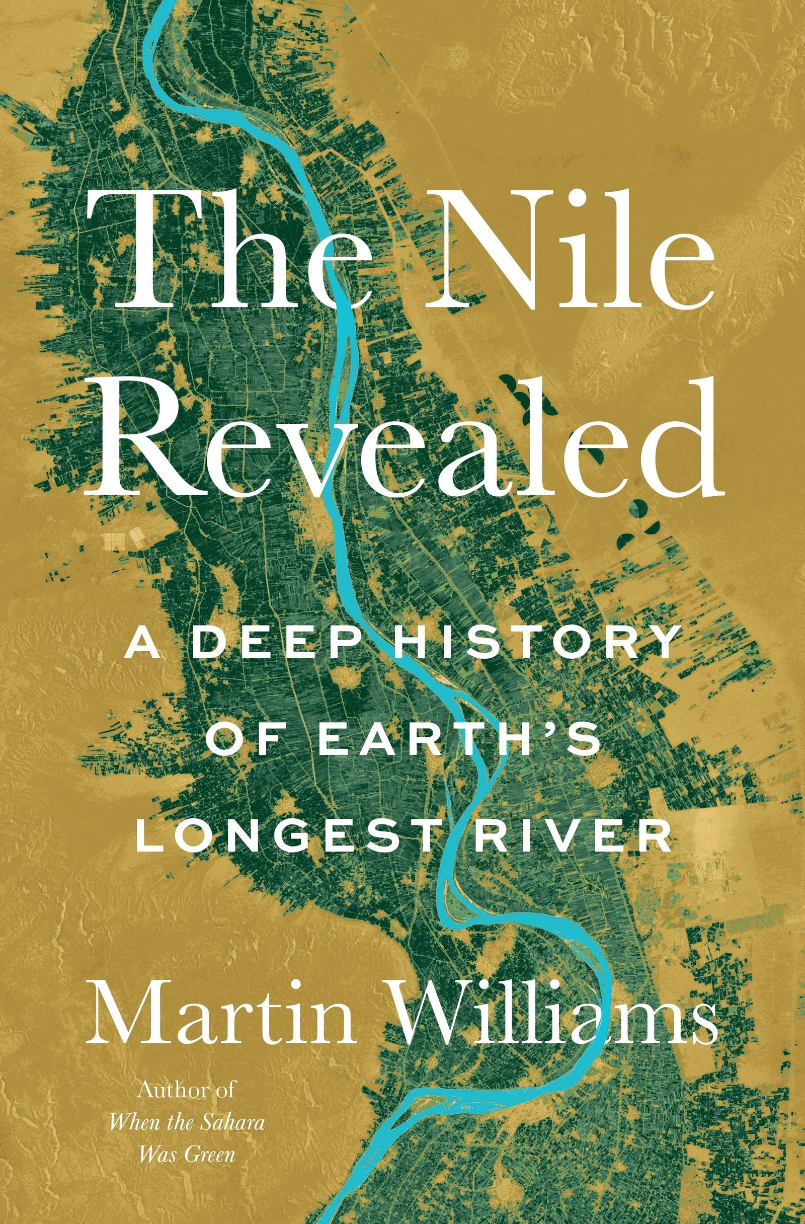 The Nile Revealed: A Deep History of Earth’s Longest River