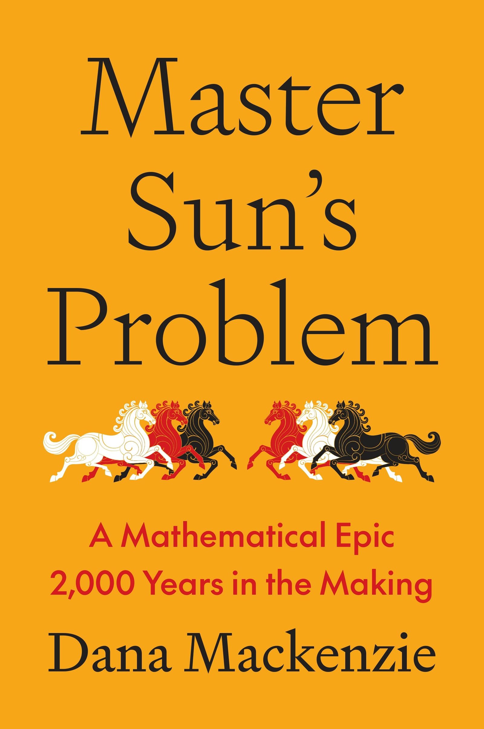 Master Sun’s Problem: A Mathematical Epic 2,000 Years in the Making